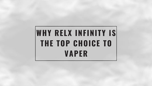 Why RELX Infinity Is the Top Choice to Vaper